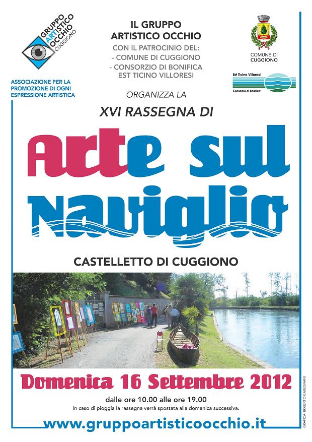 anno 2012 XVI Rassegna Arte sul Naviglio, Castelletto di Cuggiono - 16 Settembre 2012