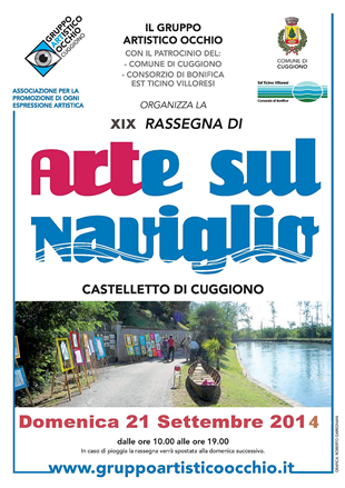 Anno 2014 XIX Rassegna ARTE SUL NAVIGLIO, 21 Settembre 2014, presso Alzaia Naviglio Grande a Castelletto di Cuggiono.